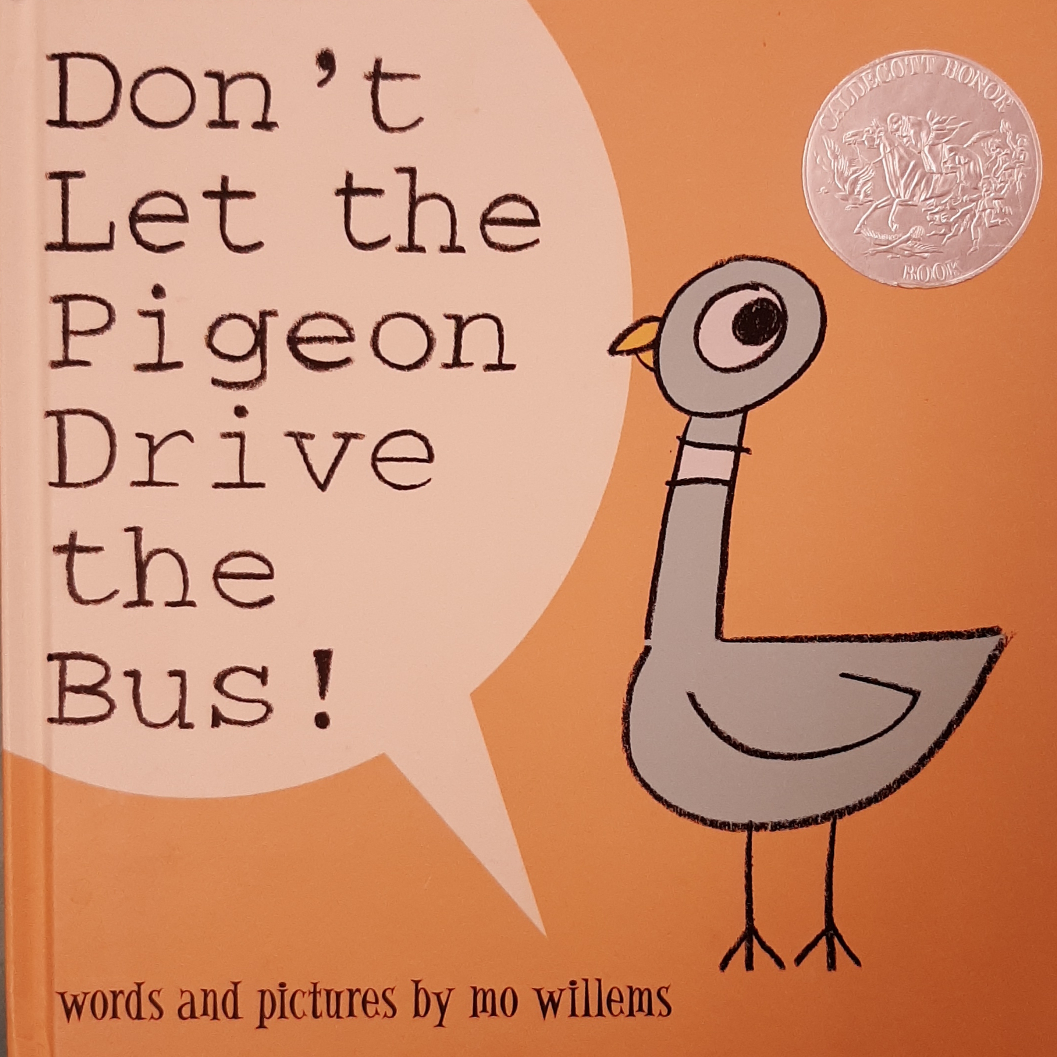Don't Let the PIgeon Drive the Bus