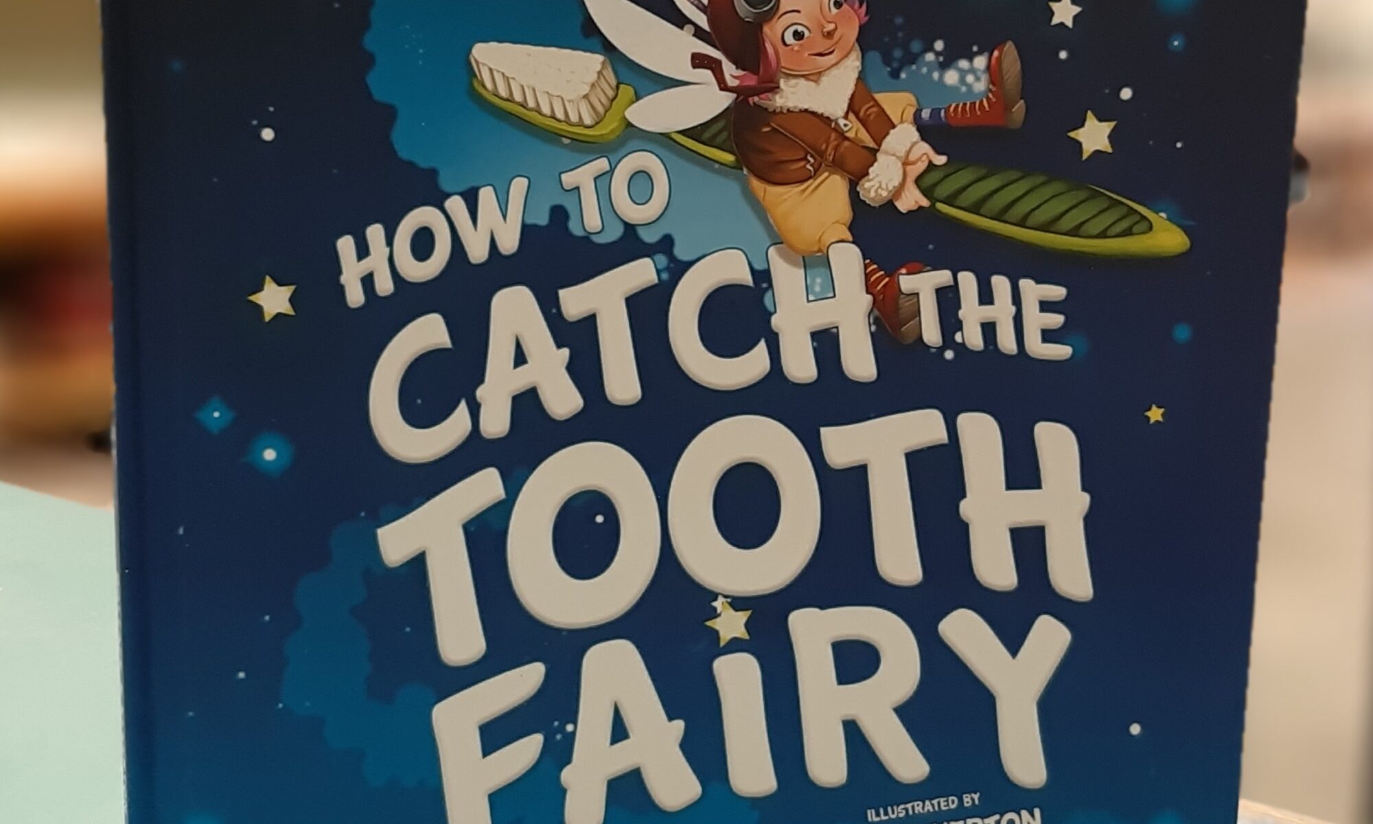 How to Catch the Tooth Fairy