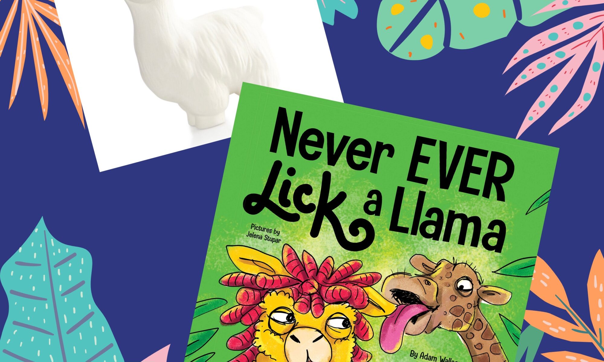 Never Lick a Llama