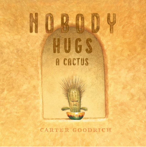 Story Time - Nobody Hugs a Cactus