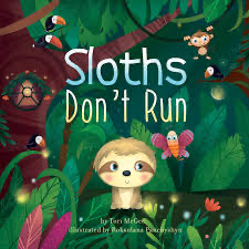 Sloths Don't Run